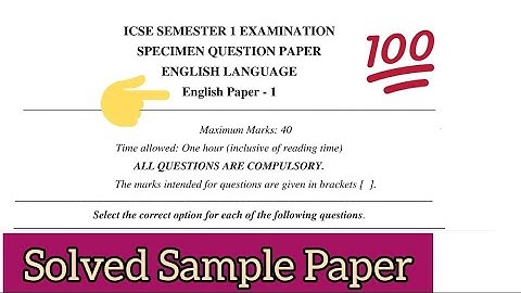 ICSE Class 10 English 1 / English Language Solved Sample Paper Semester 1 2021-22 | MCQ Exam