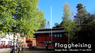 Flaggheising Borgen Skole 17 mai 2022.