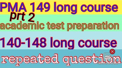PMA 149 long course academic test preparation pak navy academic test  PAF academic test | GK questi