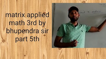 Matrix applied math 3rd by bhupendra sir.