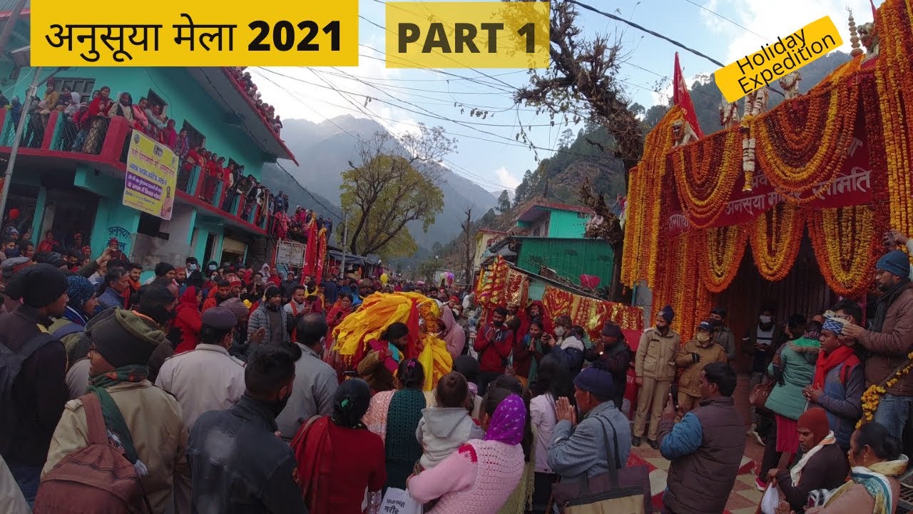 Ansuya Mela 2021 | Ansuya mata | Ansuya Mela | अनुसूया मेला 2021 | अनुसूया मेला  | माता अनुसूया मेला