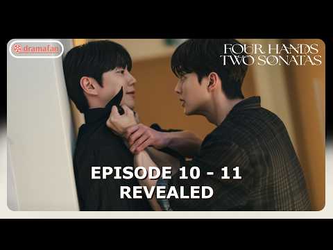 Four Hands, Two Sonatas Episode 10 - 11 Revealed & Spoilers [ENG SUB]