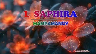 L Saphira - Mampamangy (Nouveauté Gasy Lyrics 2025)