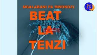 Msalabani Pa Mwokozi-Beat La Tenzi Za Rohoni