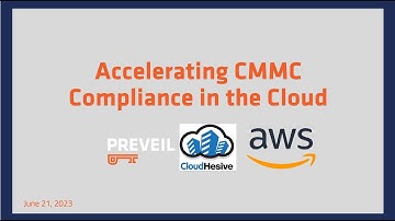 Accelerating CMMC Compliance with the Cloud