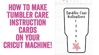 How to Make Tumbler Care Instruction Cards Using Your Cricut