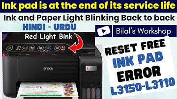 How to Reset Epson L3150 and Epson L3110 Ink Pad Error?