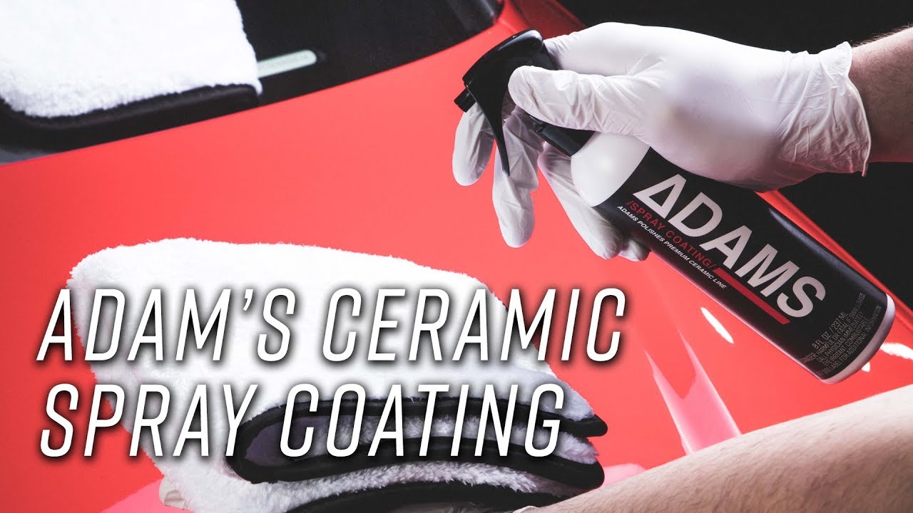 ADAM'S CERAMIC SPRAY COATING : A new DIY sprayable 9H ceramic coating !?! 
