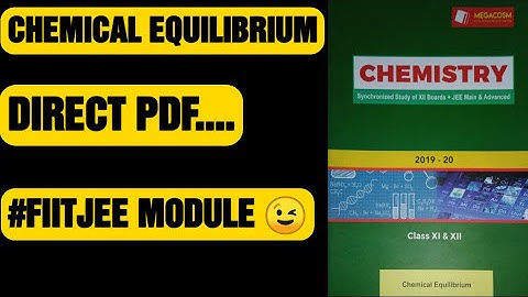 #fiitjeemodulespdf--CHEMICAL EQUILIBRIUM| FIITJEE MATERIAL,#howisfiitjee