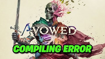 Avowed Crashing During Compiling Shaders/Generating Shaders PC FIX
