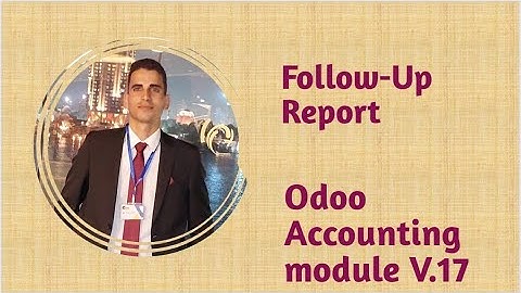 Odoo V.17 | Follow-up report | تقرير متابعة العملاء اودو