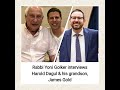 Rabbi Yoni Golker interviews Harold Dagul and his grandson James Gold