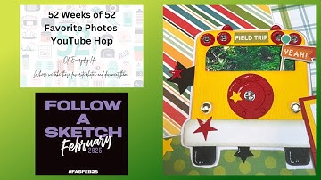 52 Weeks 52 Photos/#FA2025/ScrapbooK Process/Favorite