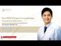 Post COVID-19 Impact on Lung Damage, Treatment & Recovery | Bumrungrad Hospital