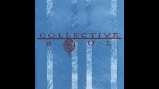Collective Soul - Collection Of Goods