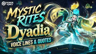Download lagu Dyadia - Mystic Rites Voice Lines and Quotes | Dialogues Honor of Kings