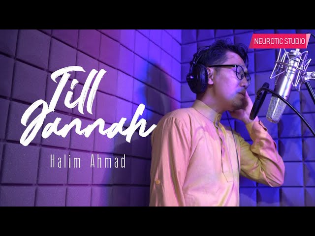 Halim Ahmad - Till Jannah (Video Lirik Rasmi) class=