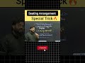 Seating Arrangement Special Trick 🔥 #shorts #reasoning #bankingexam