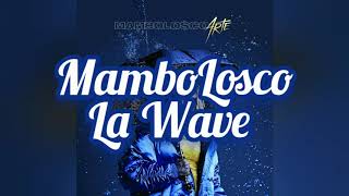 Watch Mambolosco La Wave video