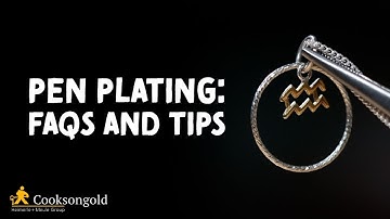 Pen Plating FAQs and Expert Tips
