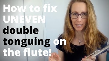 How to Fix UNEVEN Double Tonguing on the Flute!