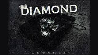 ketamin - the beef | EP. DIAMOND