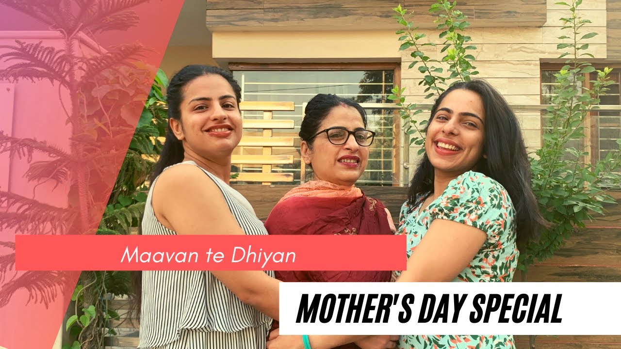 Shavin Rekhi Maavan Te Dhiyan| Mother's Day Special| Manleen Rekhi| Ishraj| Surinder ...