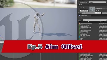 Ep5 สร้าง Aim Offset : การสร้าง Top Down Shooter Game ด้วย Unreal Engine