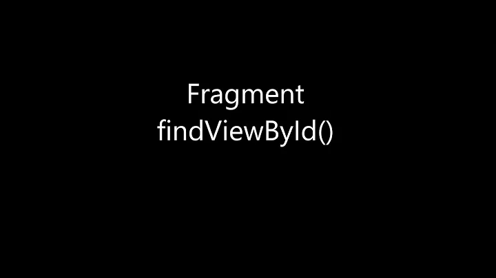 Fragment - findViewById