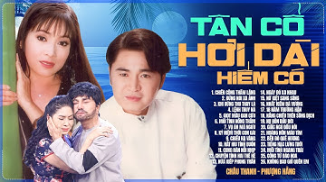 Châu Thanh Phượng Hằng - Tân Cổ Hơi Dài Hiếm Có Nhiều Bài Hay Cực Nổi Tiếng Dễ Nghe Dễ Ngủ