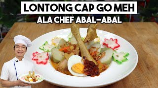 Resep LONTONG CAP GO MEH Ala Chef Abal-Abal