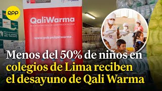 Qali Warma: Responden por incumplimiento de proveedores en entrega de desayunos