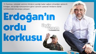 Erdoğan’ın ordu korkusu Resimi