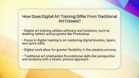 How Does Digital Art Training Differ From Traditional Art Classes? | The Virtual Art Desk News