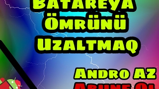 Android'de Batareya Ömrünü Uzatma