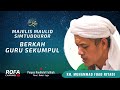 LIVE - Majelis Maulid Simtudduror Berkah Guru Sekumpul - Gus Fuad Plered - ROFA - Ahad, 30 Mei 2021