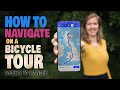 How to Navigate on a Bicycle Tour ( + Best FREE Apps for Navigation )