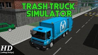 Trash Truck Simulator Android Gameplay [1080p/60fps] screenshot 3