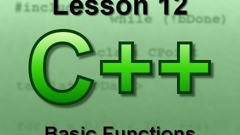 C++ Console Lesson 12: Basic Functions