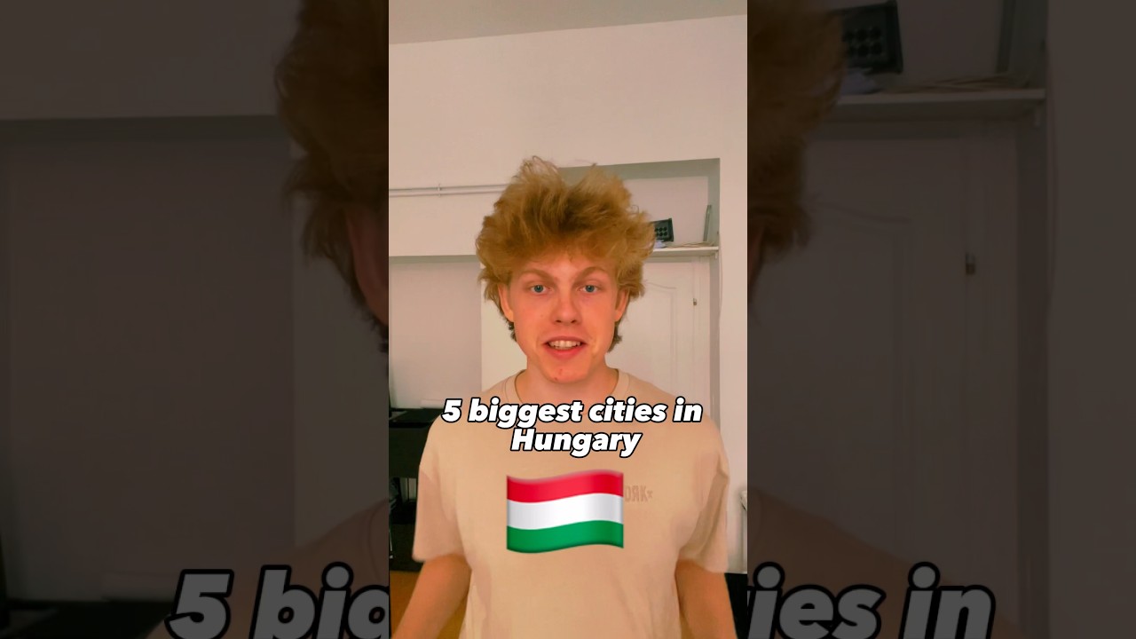 The Biggest Cities In Hungary 🇭🇺 