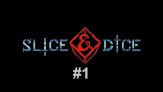Let's Play Slice & Dice #01 - Starting version 3.0 from scratch