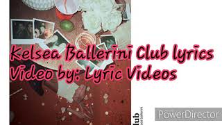 Kelsea Ballerini Club lyrics