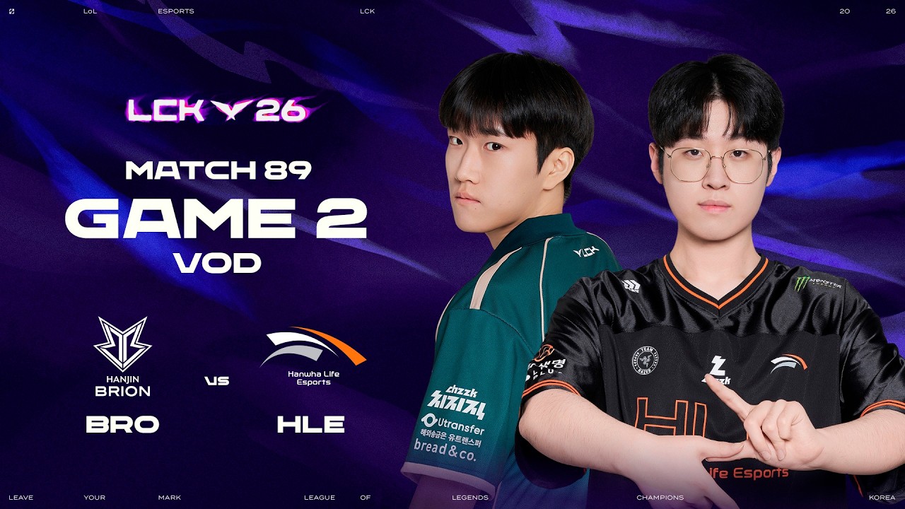 BRO vs HLE | Match 89 Game 2 | 2026 LCK