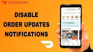 How To Disable Order Updates Notifications On Doordash App