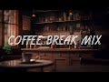 【日本語ラップ / City Pop】COFFEE BREAK MIX [#chill #作業用BGM]