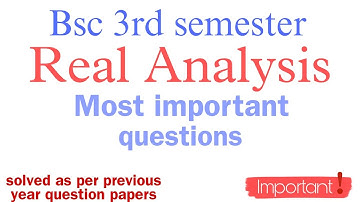 Bsc. 3rd sem Real Analysis Most important questions with answers (solved) Dibrugarh University CBCS