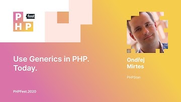 Ondrej Mirtes. Use Generics in PHP. Today