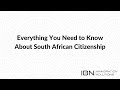 Everything You Need to Know About South African Citizenship