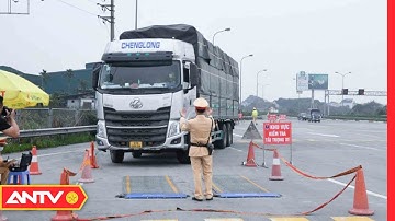 Xe Chở Quá Tải Trọng: Mức Phạt Cao Nhất Lên Tới 140 Triệu Đồng | ANTV