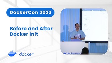 Before and After Docker Init (DockerCon 2023)